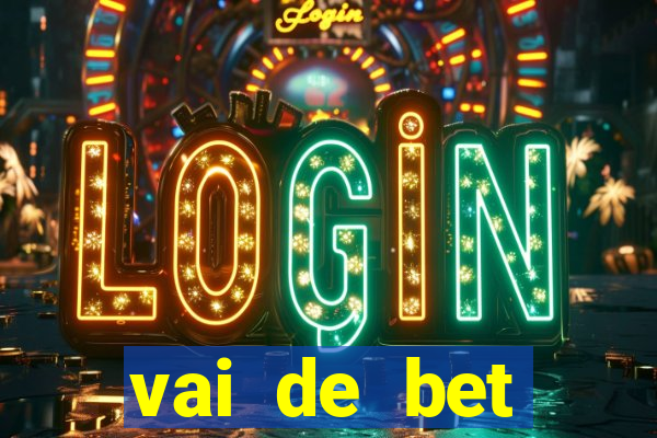 vai de bet gusttavo lima app